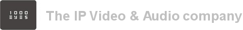 1000eyes - The IP Video & Audio company