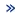 >>